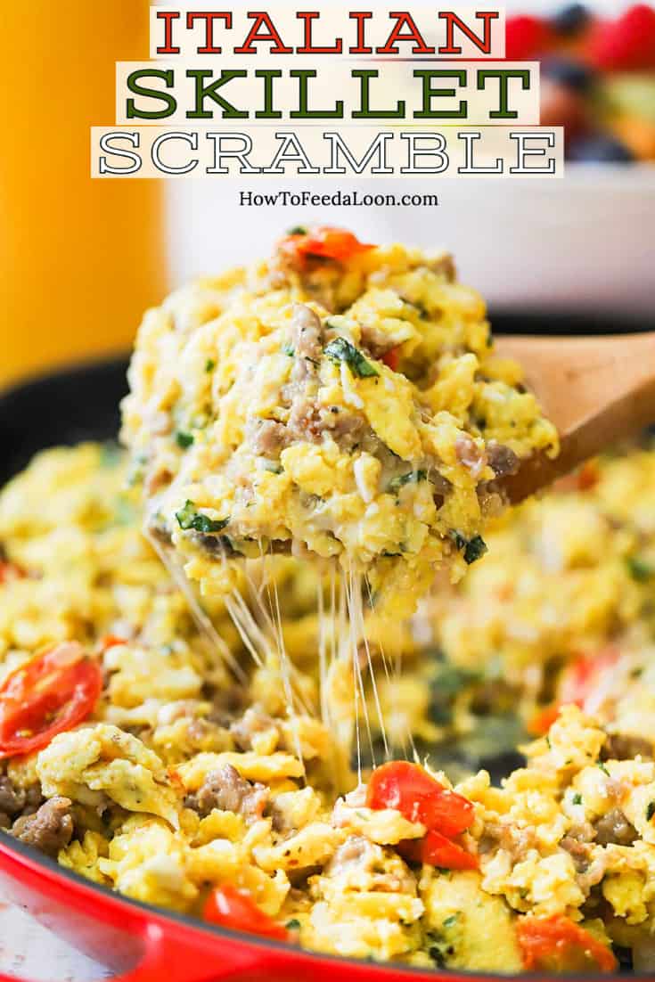 Italian Skillet Scramble (With Video) | How To Feed A Loon