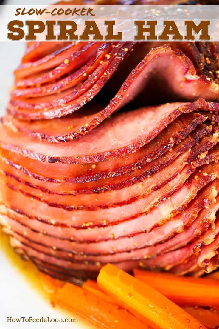 SlowCooker Spiral Ham (with Video) How To Feed A Loon