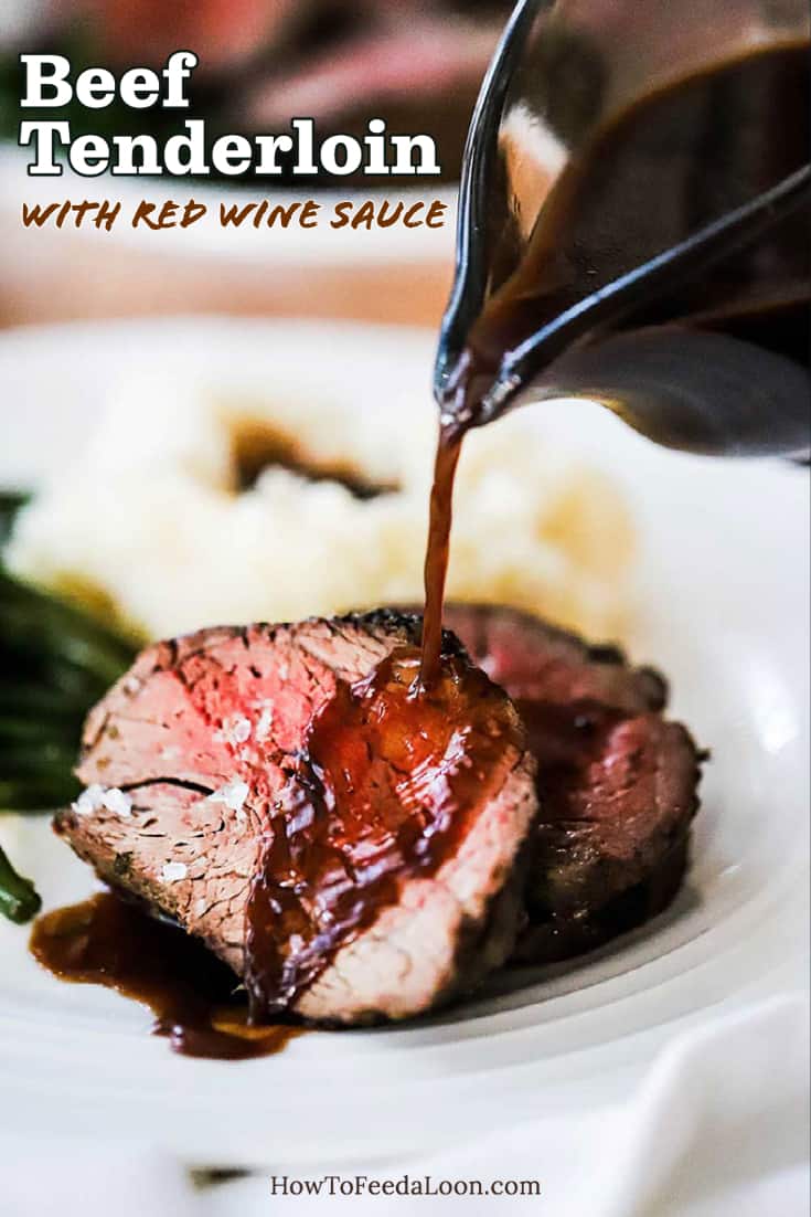 Beef Tenderloin with Red Wine Sauce (VIDEO) How To Feed A Loon